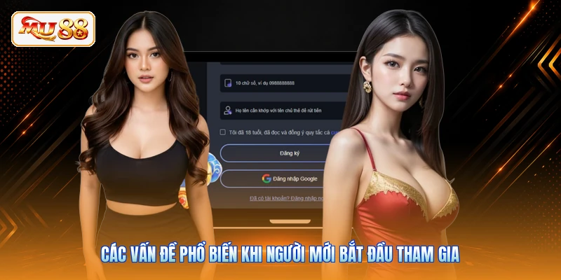 Các vấn đề phổ biến khi người mới bắt đầu tham gia