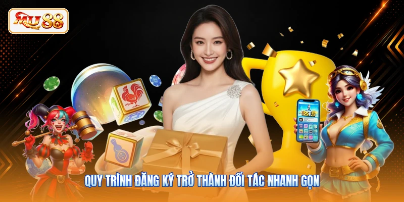 Quy trình đăng ký trở thành đối tác nhanh gọn